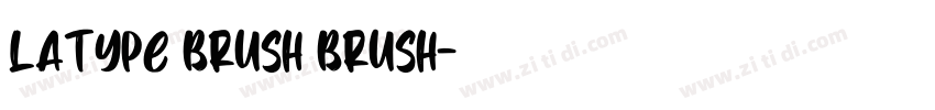 Latype Brush Brush字体转换